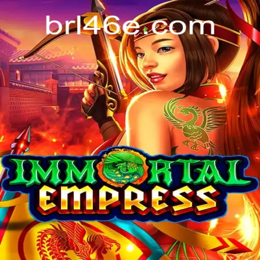 Unveiling ImmortalEmpress: The Ultimate Online Slot Adventure on 46E.COM